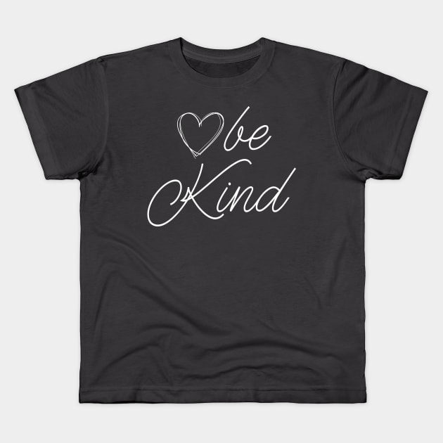 Be Kind Shirt Kids T-Shirt by TVmovies